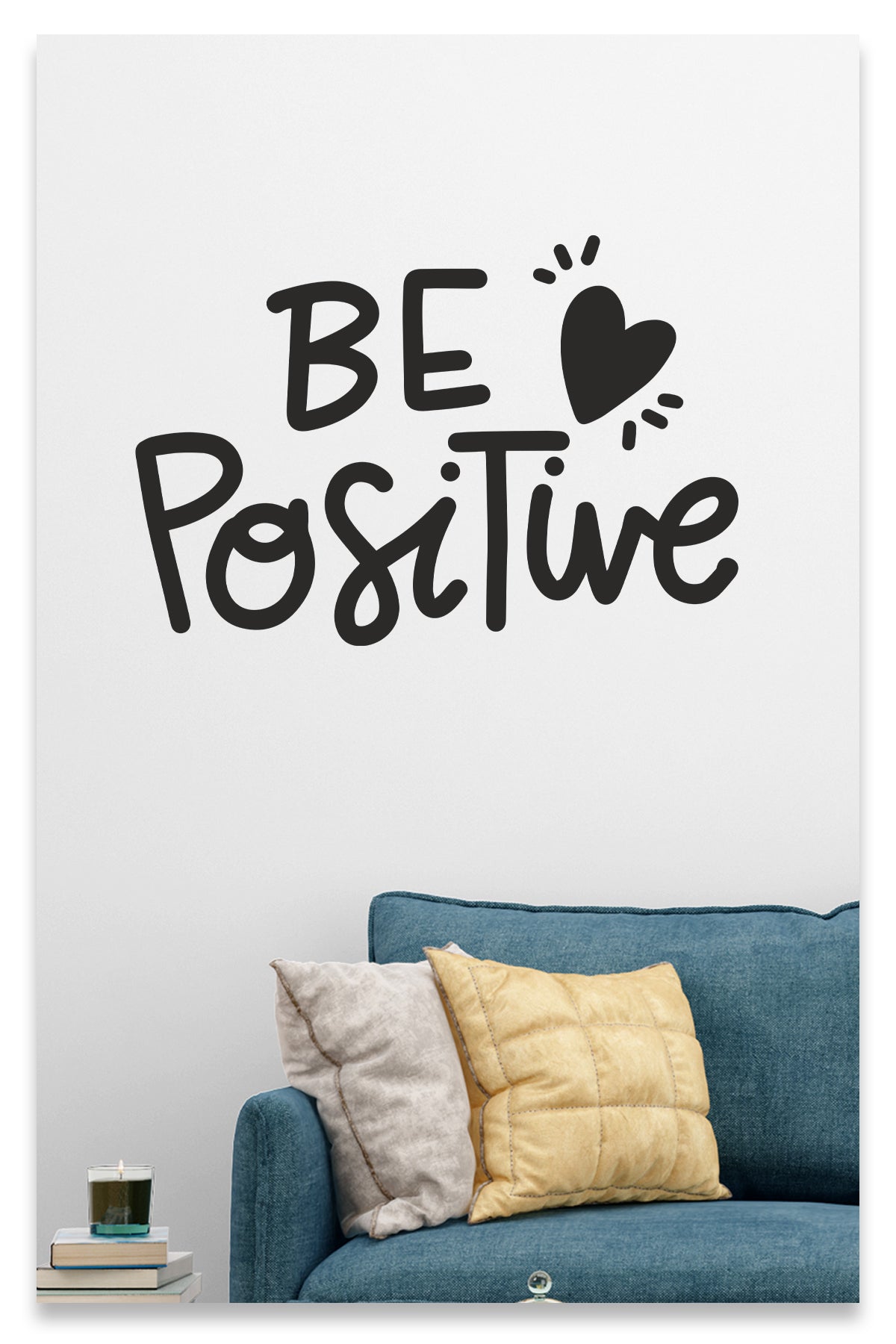 Be Positive Dekoratif Duvar Sticker