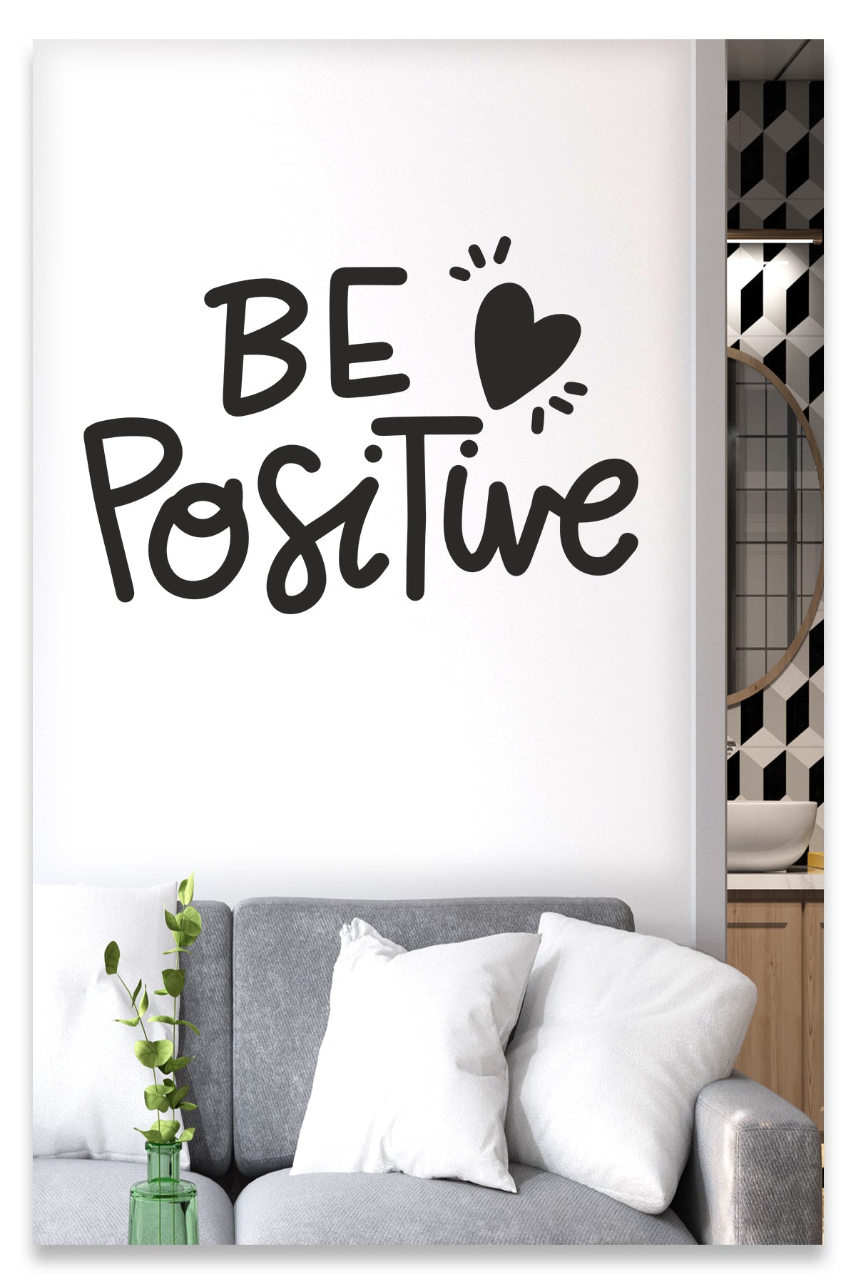 Be Positive Dekoratif Duvar Sticker