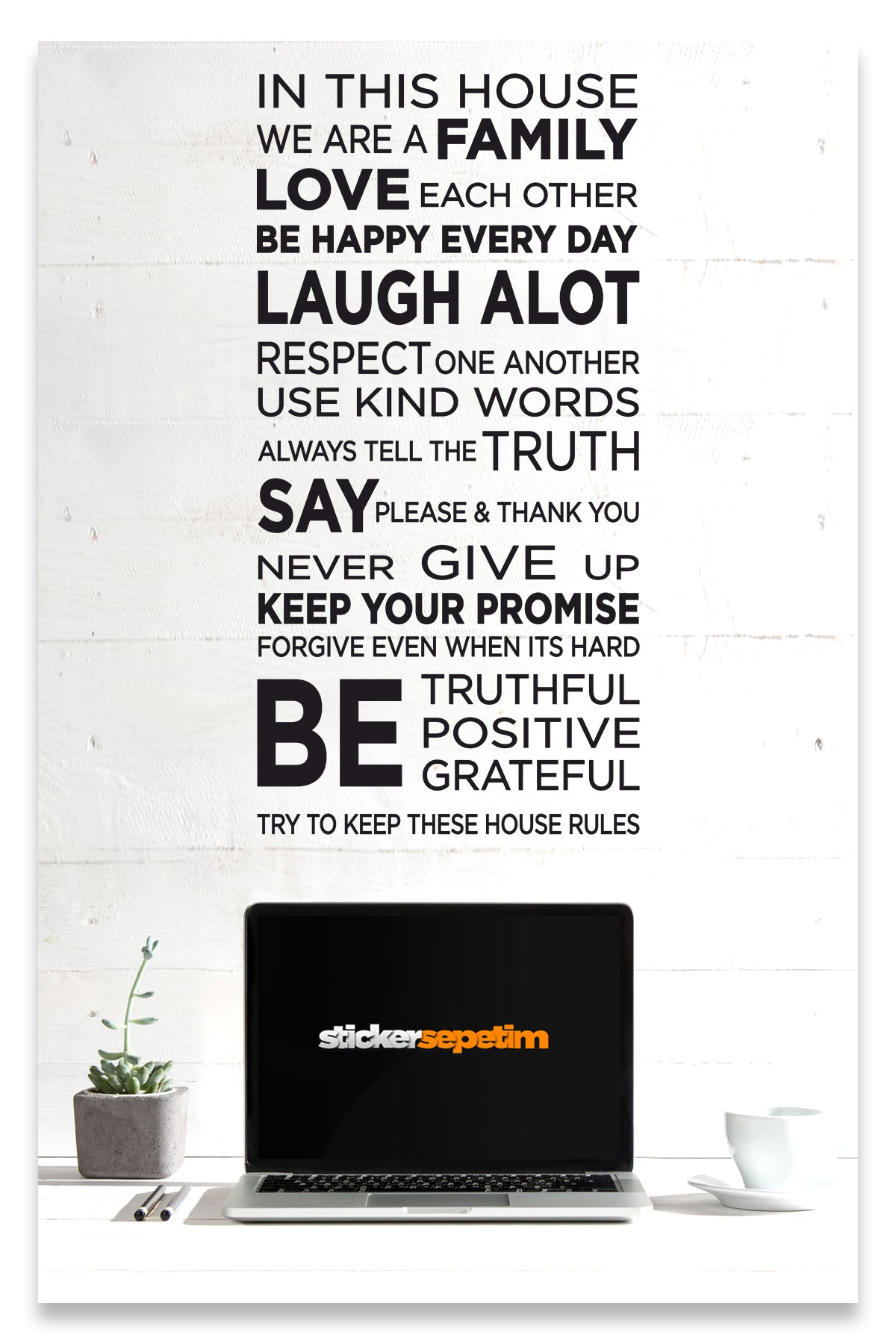 House Rules - Be Happy Everyday İn This House Dekoratif Duvar Sticker